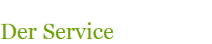 Der Service
